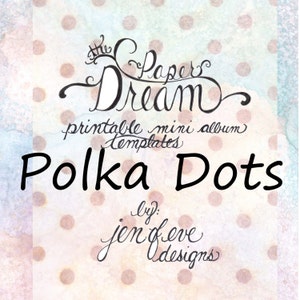 The Paper Dream Druckbare Mini Album Vorlagen in Polka Dots und Uni