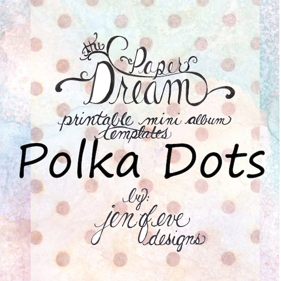 The Paper Dream Printable Mini Album Templates in Polka Dots and Plain