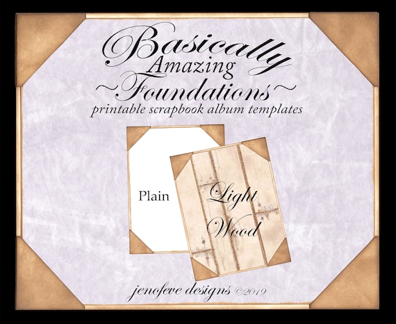 Basically Amazing~Foundations~Light Wood & Plain~Printable Scrapbook Album Templates