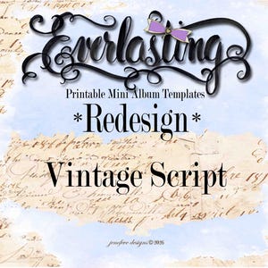 May include: A digital graphic featuring the text Everlasting in a black cursive font with a small purple bow icon, followed by Printable Mini Album Templates, Redesign, and Vintage Script in black text over a light blue and beige background.