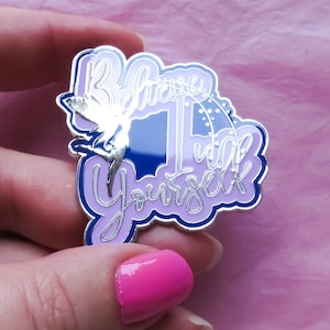 Believe in Yourself Enamel Pin - Inspiring, motivating pin badge