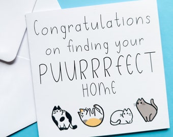 Congratulations on finding your Purfect Home Greeting card - Cat lover moving house card