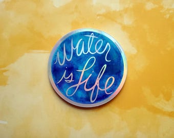 Water is Life Holographic Sticker