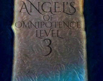 Angels of Omnipotence Level 3