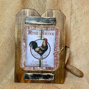 Chicken primitive, rise & shine coffee, primitive kitchen, coffee bar display, wood chicken plaque