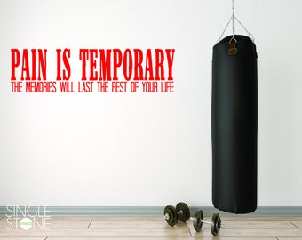 Gym and Fitness wall decals Pain Is Temporary - Vinyl Wall Words Custom Home Decor