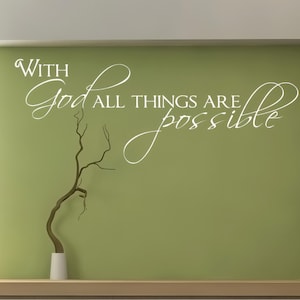 With God All Things Are Possible Wall Decal - Christian Home Decor