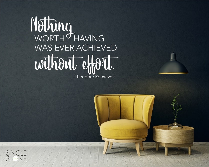 Theodore Roosevelt Without Effort Wall Decal Quote Vinyl Etsy 