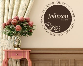 Family Monogram Wall Decal Be True - Vinyl Sticker Art Custom Home Decor