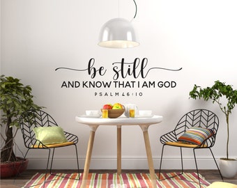 Be Still - Psalm 46:10 - Vinyl Wall Decal Words Custom Home Decor