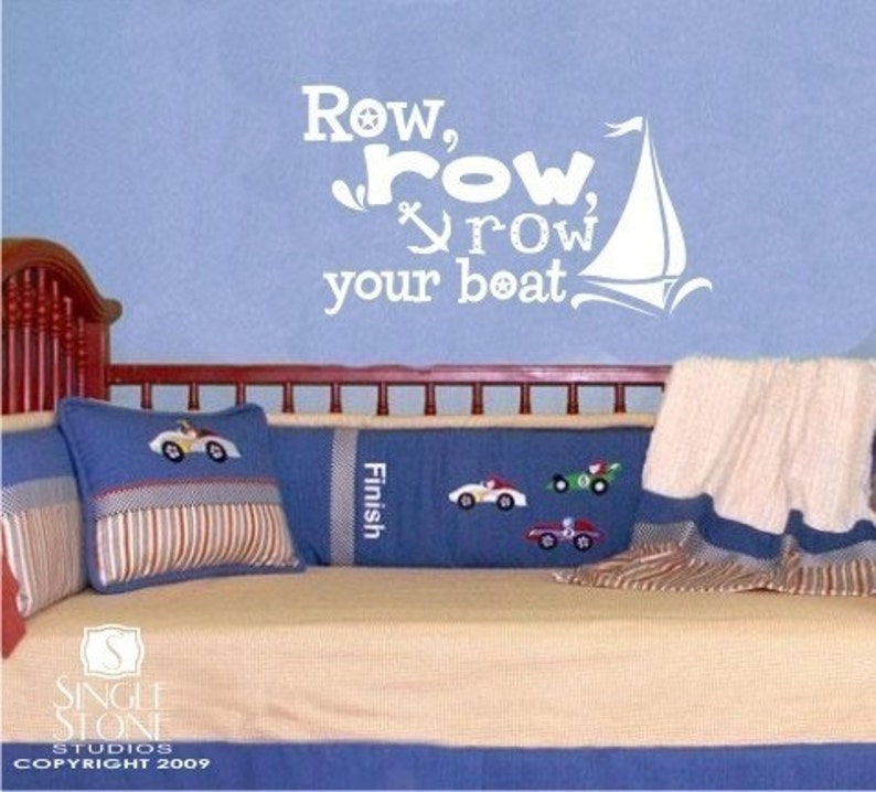 Nursery Row Your Boat Wall Decal Vinyl Nursery Wall Words Etsy