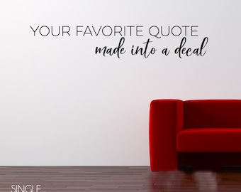 Custom Wall Decal Quote or Logo - Create Your Own Wall Words Home Decor