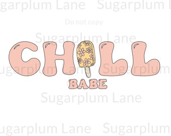 Chill Babe PNG | Sublimation Design | Summer | DTF Design