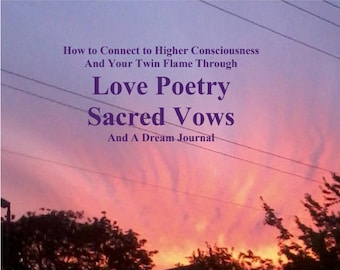 Dream Journal Love Poetry to Connect to Your Twin Flame Soulmate Higher Consciousness Twin flames, twin souls, divine love, life mission