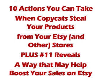 10 Actions You Can Take When Copycats Steal Your Products PLUS #11 Reveals A Way to Boost Sales