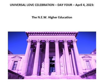 Download Eros's UNIVERSAL LOVE CELEBRATION Day 4 April 4, 2023: The N.E.W. Higher Education Teachings from Metatron, Hermes, Eros, Einstein