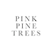 pinkpinetrees