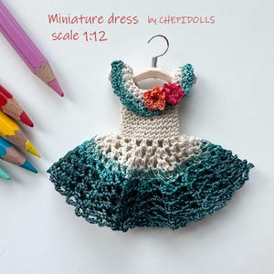 Dollhouse miniature dress, Crochet miniature dress Scale 1-1/12