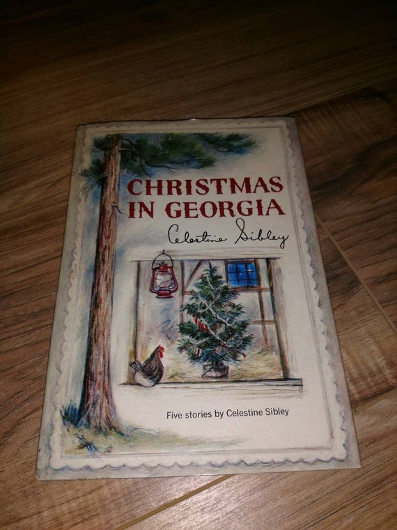 Sibley Il Christmas 2022 Christmas In Georgia By Celestine Sibley | Etsy