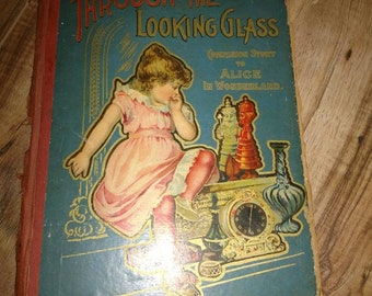 Antique Alice Through the Looking Glass book illustrated by John Tenniel