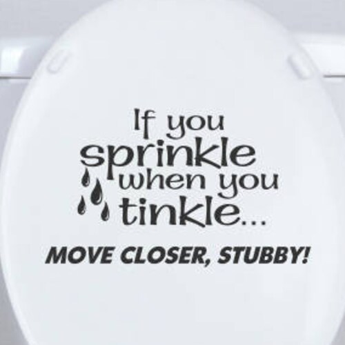 Toilet Decal Funny Sayings for Toilet Seat If You Sprinkle Etsy