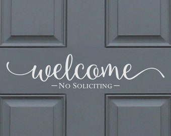 No Soliciting Welcome decal, cute welcome sticker greeting for home, house door saying, welcome to our home door decal, porch door decor