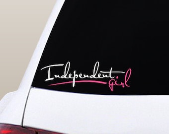 independent girl car window decal, motivational decal for women, strong girl sticker, motivational quote for woman, single lady vinyl decal