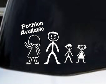 Single dad car vinyl decal, funny stick figure family, wife position available sticker, single father, daughter and son stick family humor