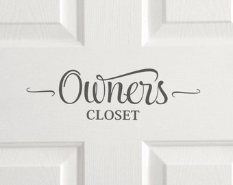 Owner's closet decal, rental property vinyl decal, vacation home door sign, sticker quote, guest house wall decal, spare room vinyl letters