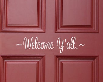 Welcome y'all front door decal, cute southern hi yall greeting, hello door quote, country theme house decor, welcome vinyl sticker phrase