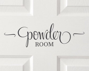 Powder room decal, washroom vinyl decal, bathroom door sticker quote, ladies bathroom wall decal phrase, country home decor vinyl letters