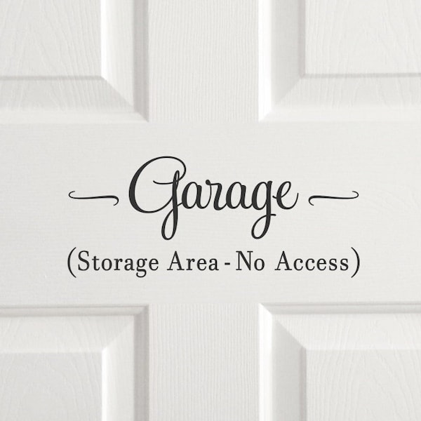 Garage decal door sticker storage area no access entry door letters, garage entrance door decor, garage vinyl decal quote, garage door sign