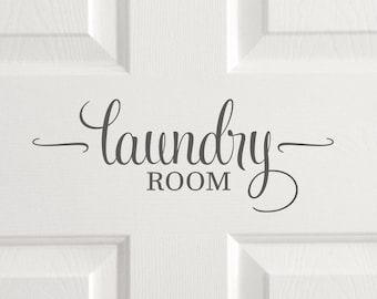 Laundry room door decal, washer dryer vinyl decal, home decor sticker quote, stylish laundry room wall decal, mud room vinyl graphic letters