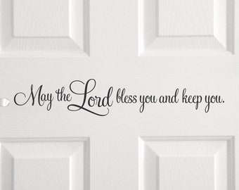 May the Lord bless you and keep you decal, religious vinyl sticker quote, Christian family door decal phrase, word of God church decor sign