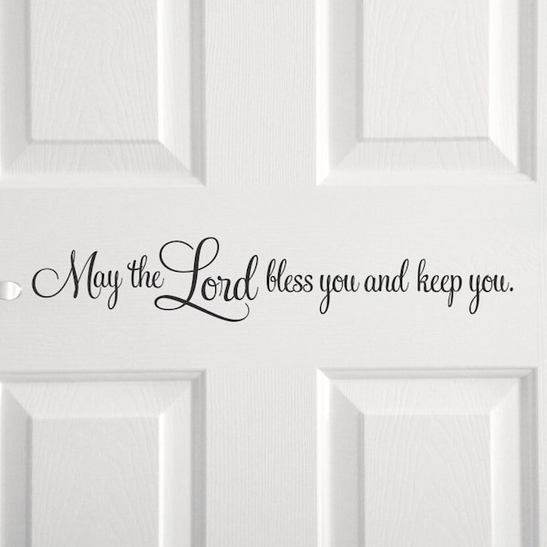 May the Lord bless you and keep you decal, religious vinyl sticker quote, Christian family door decal phrase, word of God church decor sign