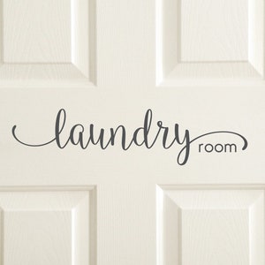 Laundry room decal, washer dryer room door vinyl sign, home decor sticker quote, stylish laundry wall decal, mud room vinyl graphic letters image 1