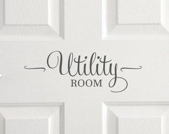 Utility room door decal, storage room vinyl decal, home decor sticker quote, stylish laundry room wall decal, mud room vinyl graphic letters