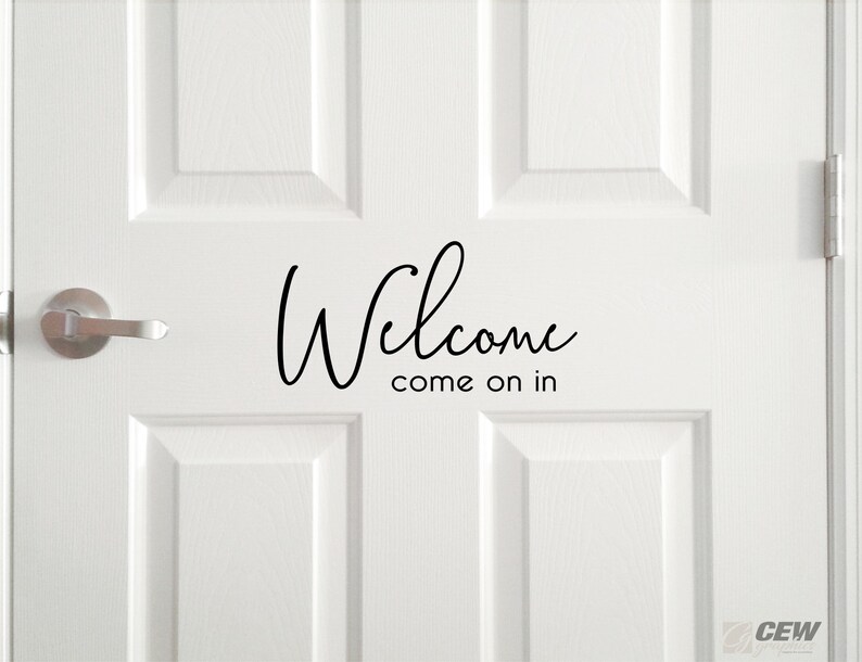 Welcome Come In Welcome Come on in Decal, Please Come in Sticker, Front Door Greeting ...