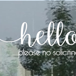 Hello no soliciting decal, please no solicitors sticker, front door greeting, no solicitation vinyl decal, no salesmen sticker, hello decal