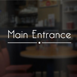Main entrance decal, office building door sticker, front lobby greeting, main office room welcome sign for business, enter here vinyl label