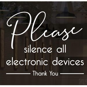 Please silence electronic devices decal, quiet sign for library business office, turn off phones label for theater auditorium, silence phone