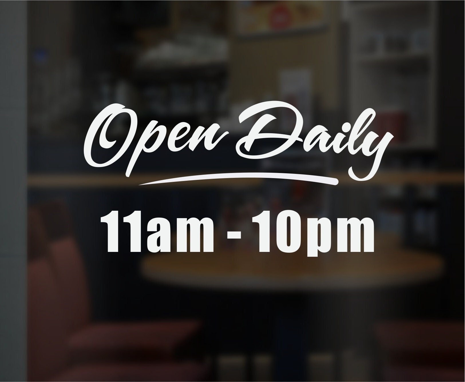 Open Daily Store Hours Decal Hours Of Operation Sticker Business 
