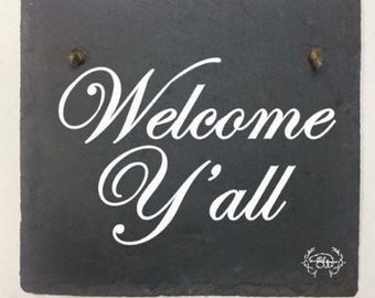 Welcome Y’all, plaque,decor slate, Christian, Jesus, faith, church, faith,peace, happiness