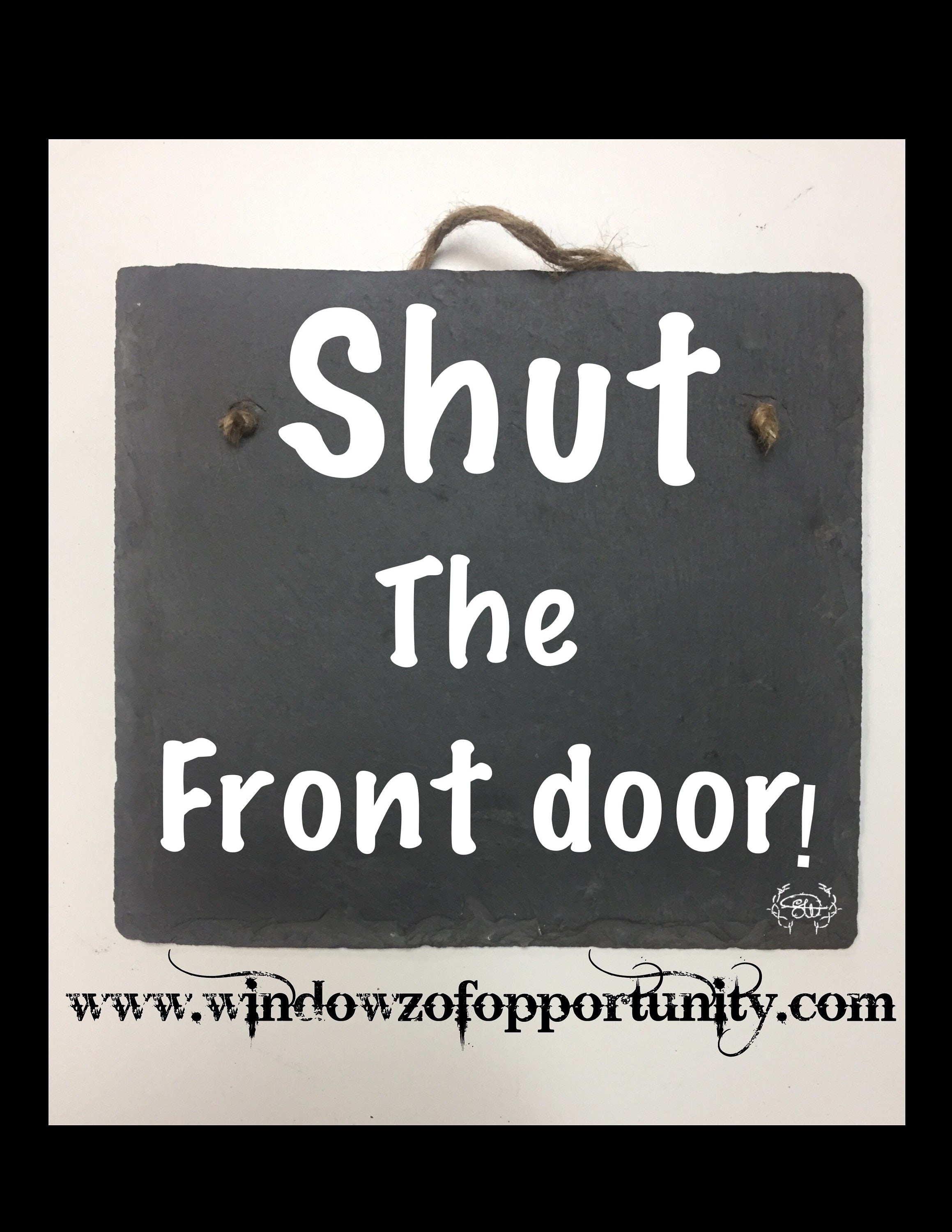 Shut The Front Doorfunny Sayingsfunny Quoteshilarious Etsy