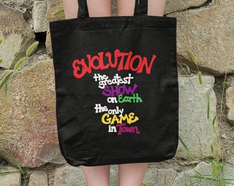 EVOLUTION: the Greatest SHOW on Earth... Tote Bag Black Purse Poem. 4 Science Geeks, Biology Lovers, Gift 4 Teachers and Artsy Nature Lovers