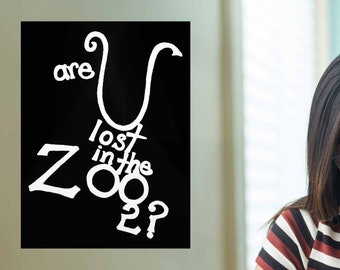 are U lost in the ZOO 2? Poster Paper Print Poem 2 Attract Soul Mates. Existential Pickup Line, Loneliness, Alienation, Romantic Love