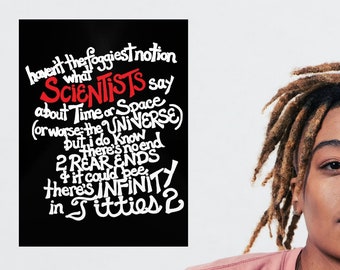 haven't the foggiest notion what SCIENTISTS say... Premium Matte Vertical Posters