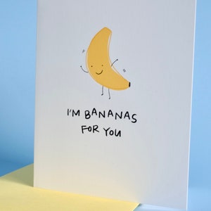 Funny Banana Card Punny "I'M BANANAS FOR YOU" Greeting Card // Funny Greeting for Loved Ones / Handmade Cute Card
