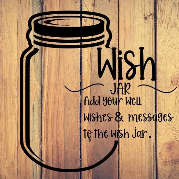 Wish Jar message to your loved one, digital file, instant download, svg, png, pdf, eps, dxf