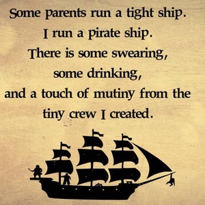 I run a pirate ship, not a tight ship, digital file, instant download, svg, png, eps, pdf, dxf